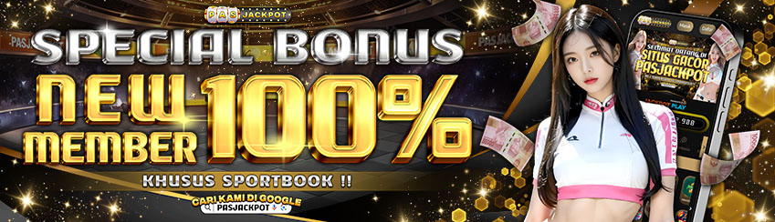 BONUS  NEW MEMBER SPORT 100% JACKPOT