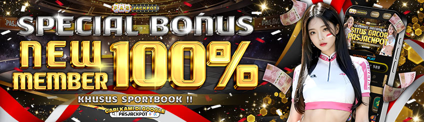 BONUS NEW MEMBER 100% SLOT