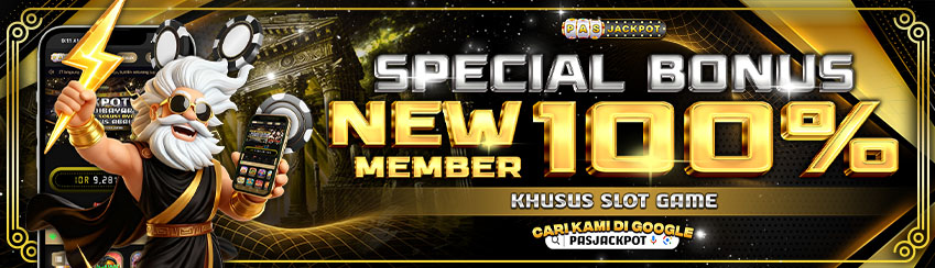 BONUS NEW MEMBER 100% SLOT
