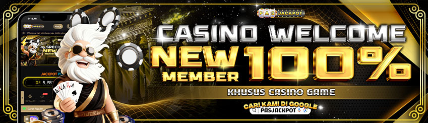 BONUS NEW MEMBER CASINO 100% JACKPOT